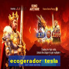 ecogerador tesla reclame aqui